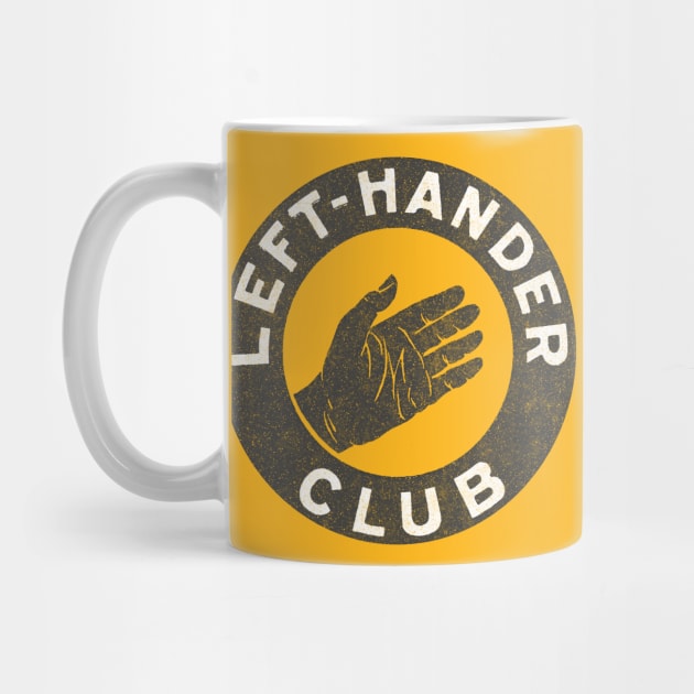 Left Handers Club  /  Retro Faded Design by DankFutura